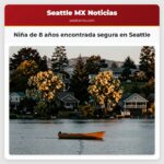 Niña de 8 años encontrada segura en Seattle