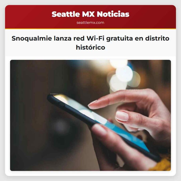 Snoqualmie lanza red Wi-Fi gratuita en distrito histórico