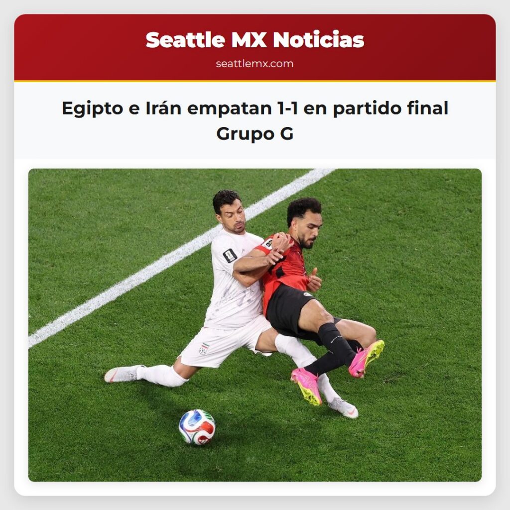Egipto e Irán empatan 1-1 en partido final Grupo G
