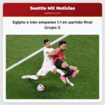 Egipto e Irán empatan 1-1 en partido final Grupo G