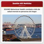 SOUND Behavioral Health combate crisis de salud mental en personas sin hogar