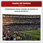Celebridades llenan estadio de Seattle en victoria de EE.UU.