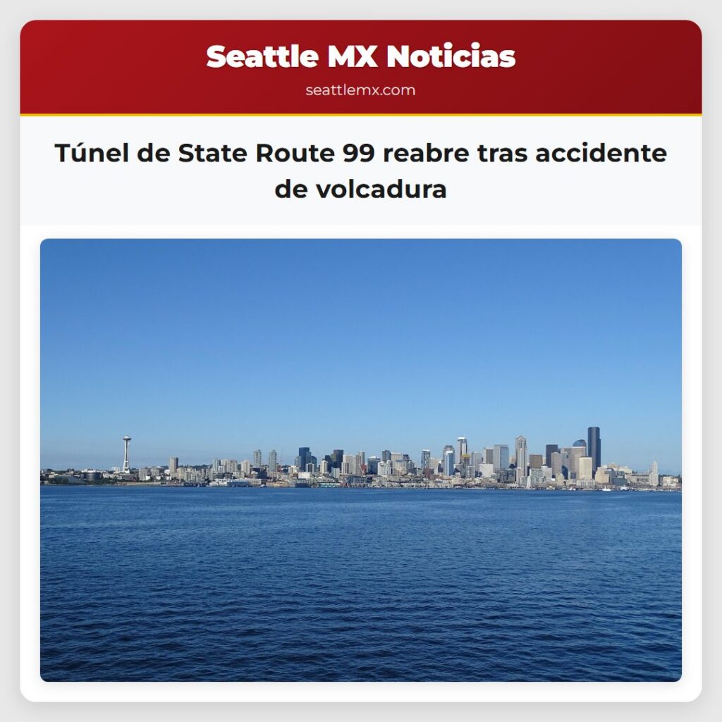 Túnel de State Route 99 reabre tras accidente de