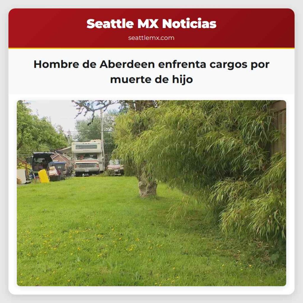 Hombre de Aberdeen enfrenta cargos por muerte de