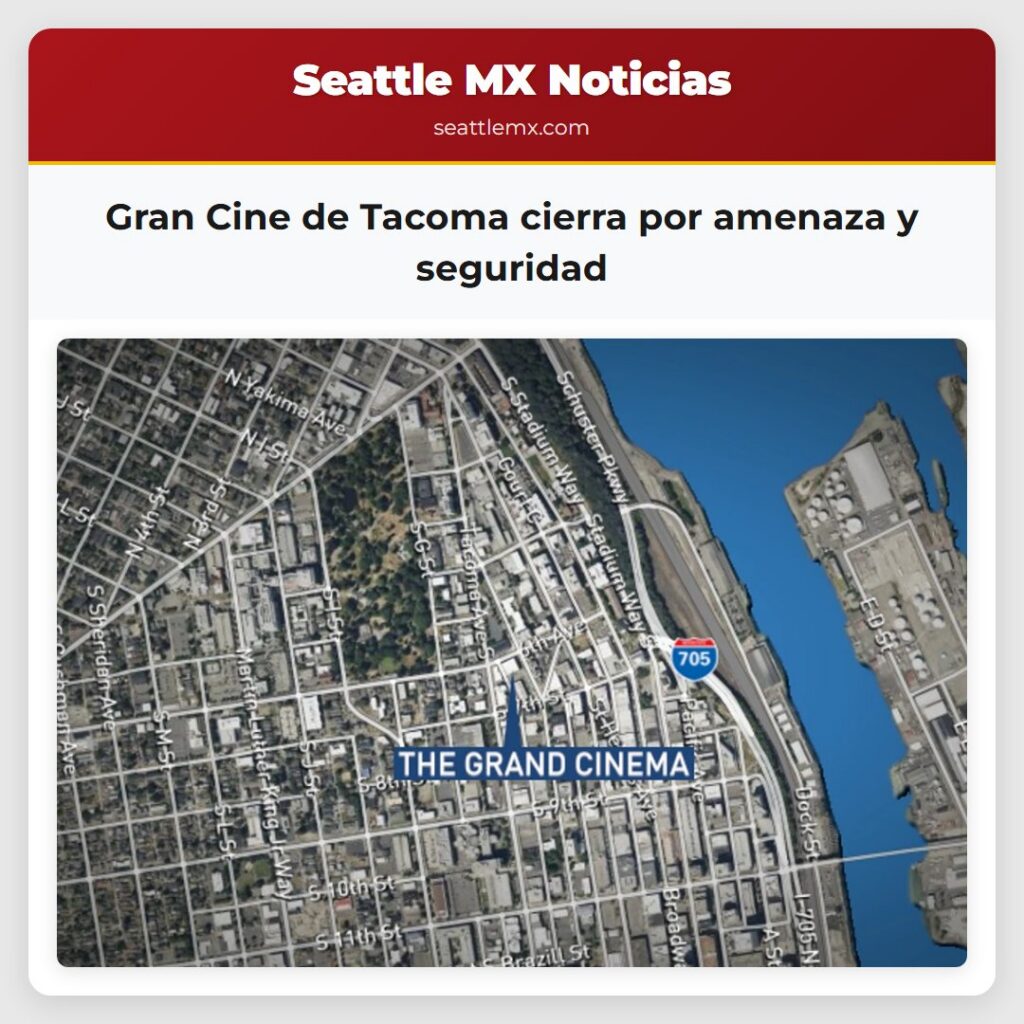 Gran Cine de Tacoma cierra por amenaza y seguridad