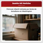 Fórmula infantil retirada por brote de botulismo en Washington