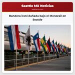 Bandera iraní dañada bajo el Monorail en Seattle