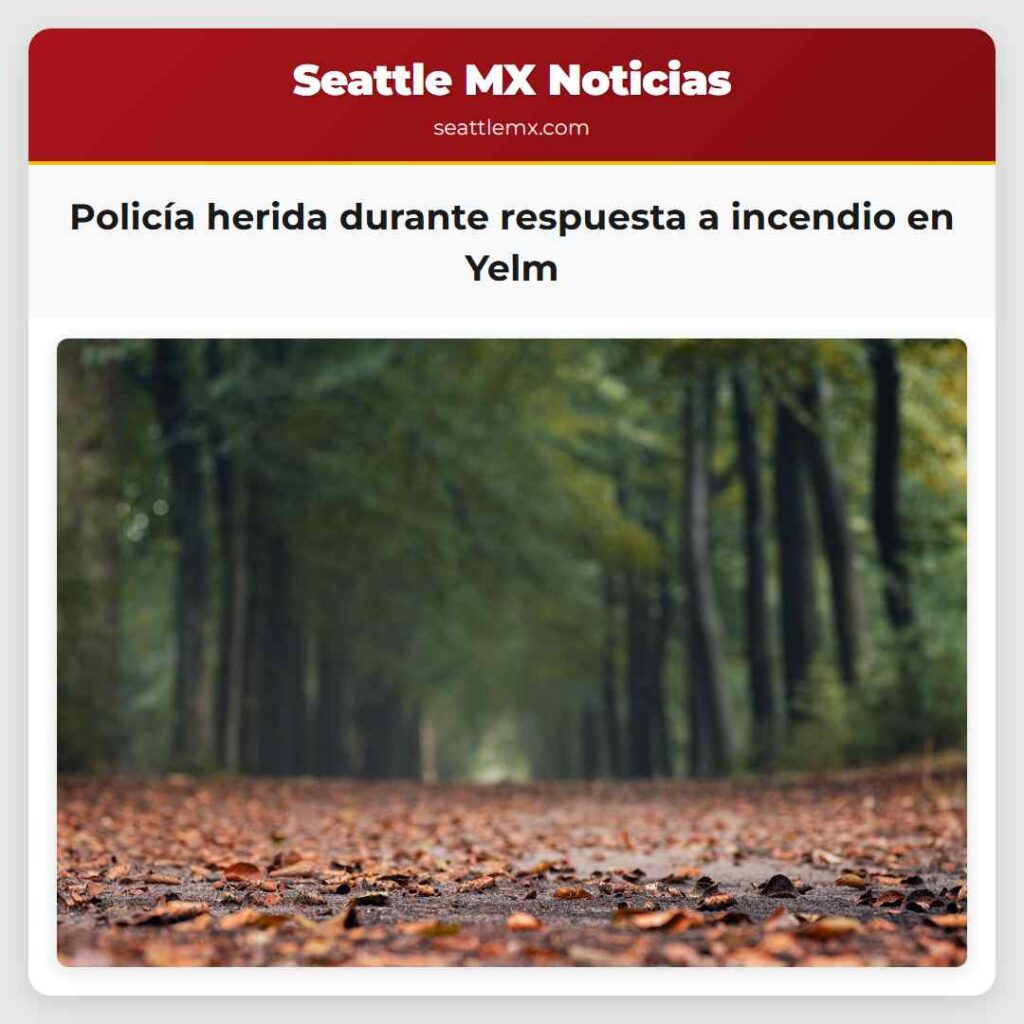 Policía herida durante respuesta a incendio en
