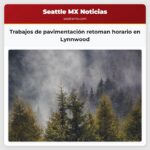 Trabajos de pavimentación retoman horario en Lynnwood