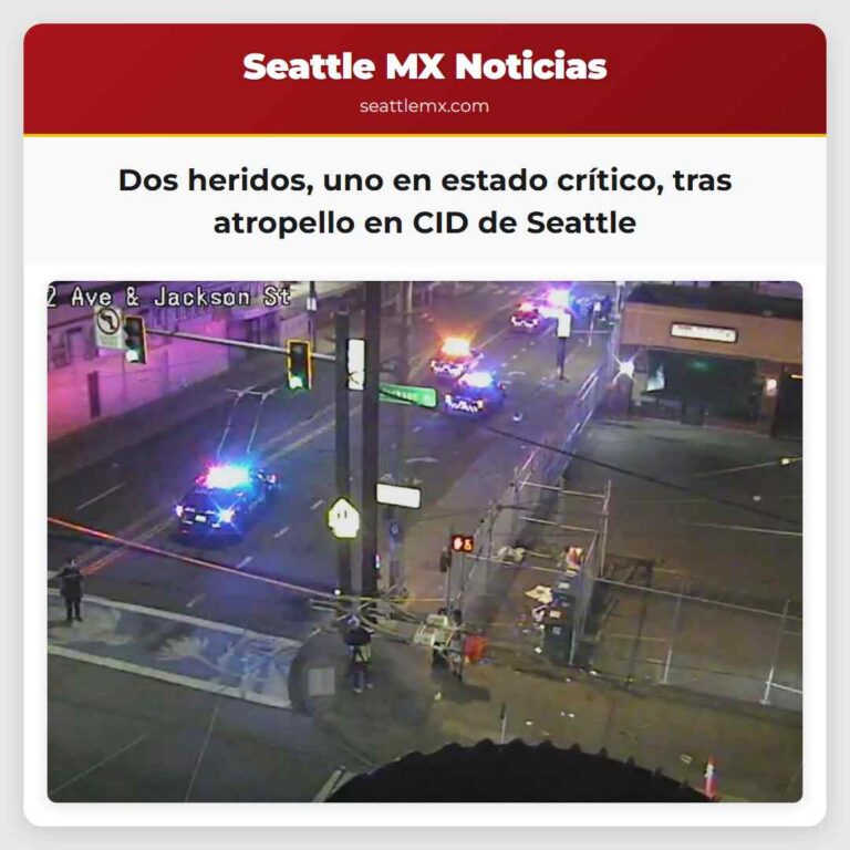 Dos heridos uno en estado crítico tras atropello en CID de Seattle