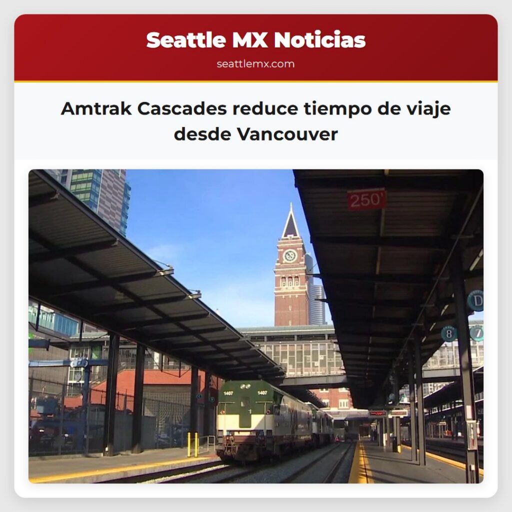 Amtrak Cascades reduce tiempo de viaje desde