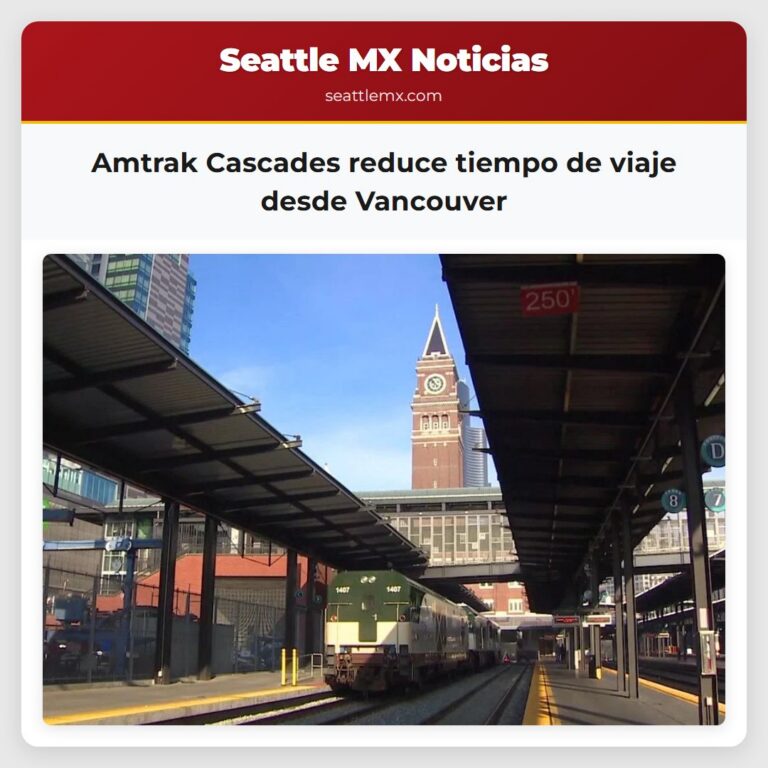 Amtrak Cascades reduce tiempo de viaje desde Vancouver