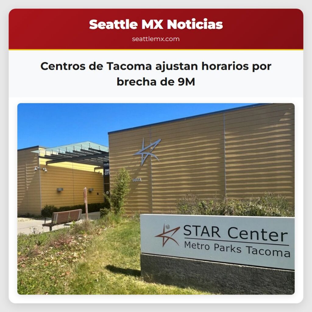 Centros de Tacoma ajustan horarios por brecha de