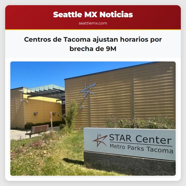 Centros de Tacoma ajustan horarios por brecha de 9M