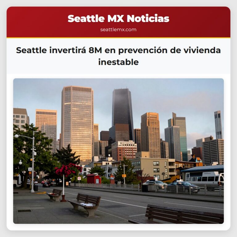 Seattle invertirá 8M en prevención de vivienda inestable