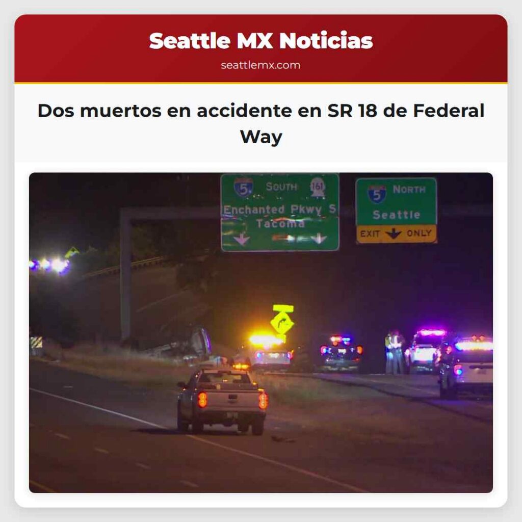 Dos muertos en accidente en SR 18 de Federal Way