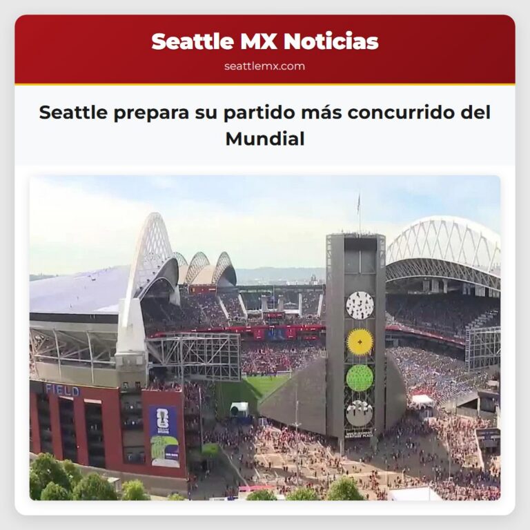 Seattle prepara su partido más concurrido del Mundial