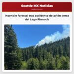 Incendio forestal tras accidente de avión cerca del Lago Rimrock