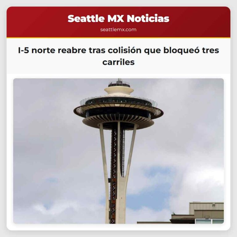 I-5 norte reabre tras colisión que bloqueó tres carriles