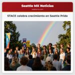 STACE celebra crecimiento en Seattle Pride