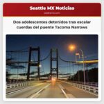 Dos adolescentes detenidos tras escalar cuerdas del puente Tacoma Narrows