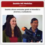 Seattle ofrece entradas gratis al Mundial a jóvenes y cuidadores