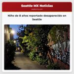 Niño de 8 años reportado desaparecido en Seattle