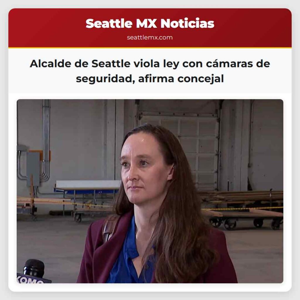 Alcalde de Seattle viola ley con cámaras de