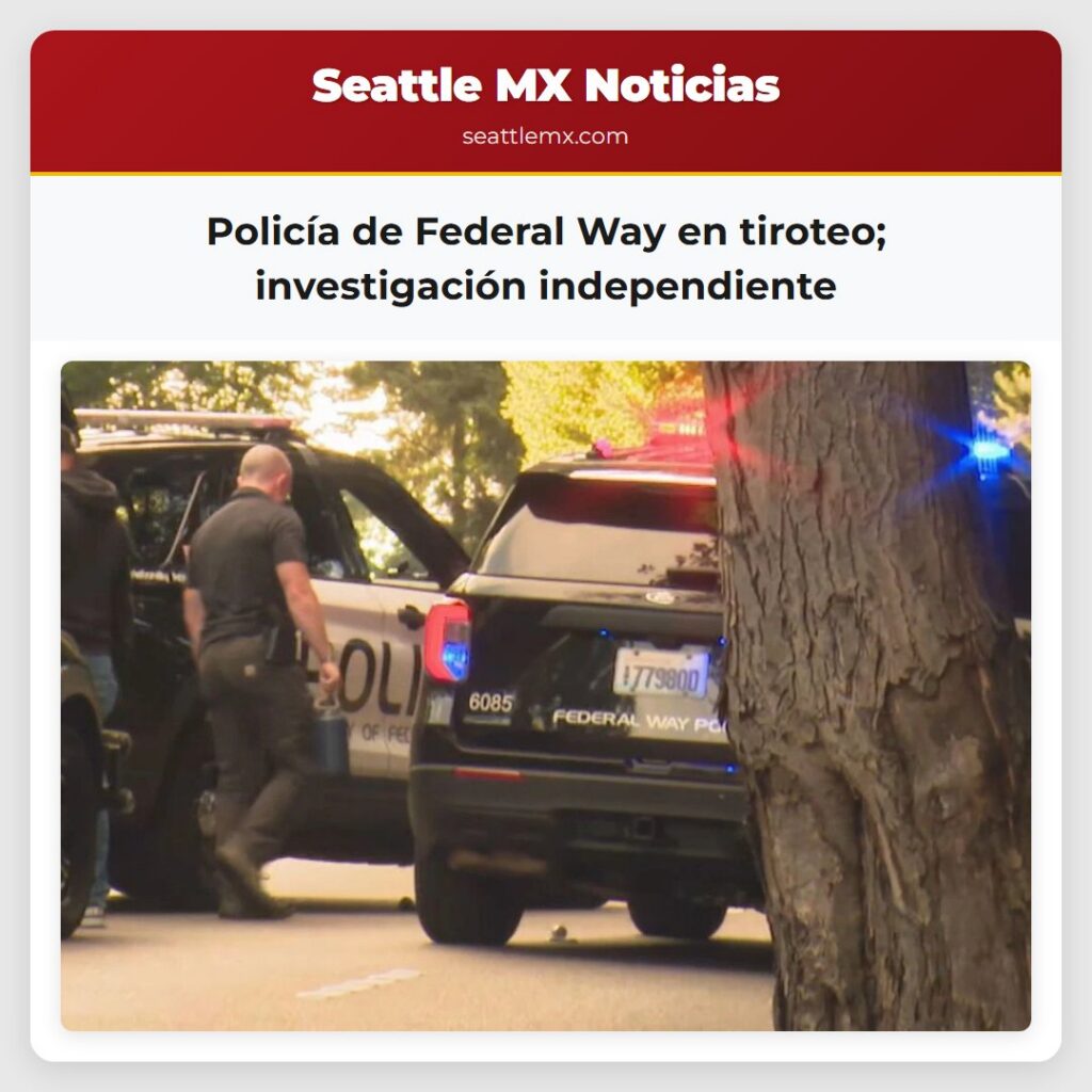 Policía de Federal Way en tiroteo; investigación