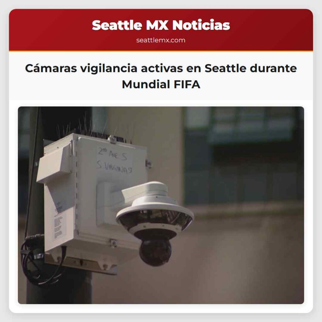 Cámaras vigilancia activas en Seattle durante