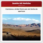 Carretera a Artist Point aún sin fecha de apertura