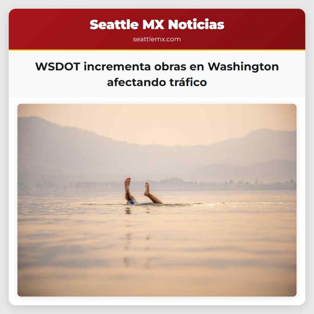 WSDOT incrementa obras en Washington afectando