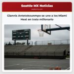 Giannis Antetokounmpo se une a los Miami Heat en trato millonario