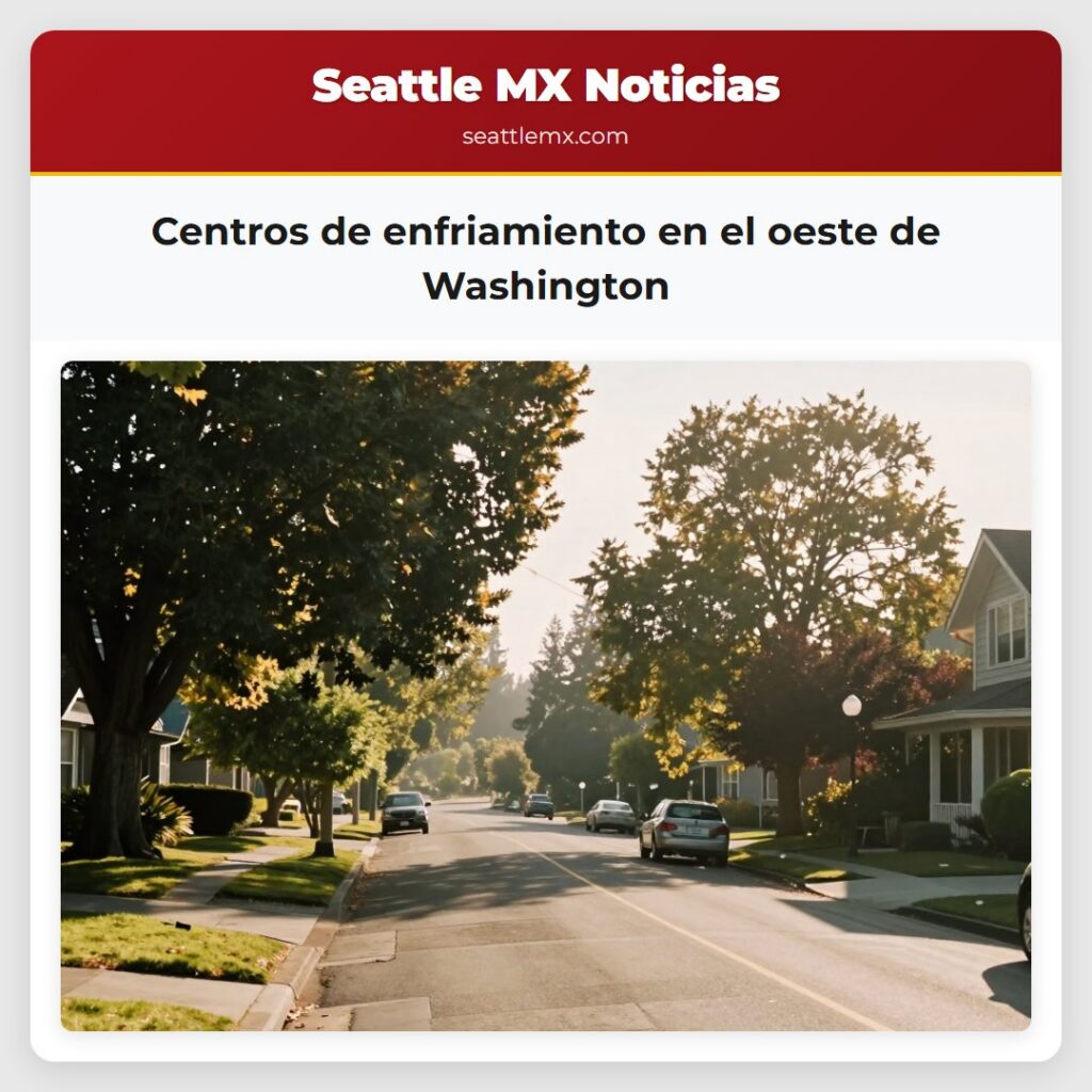 Centros de enfriamiento en el oeste de Washington