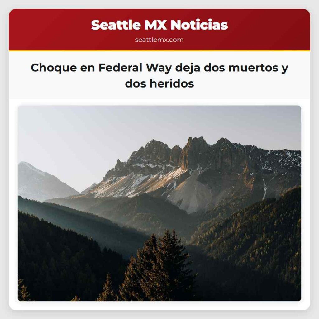 Choque en Federal Way deja dos muertos y dos