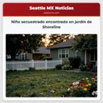 Niño secuestrado encontrado en jardín de Shoreline