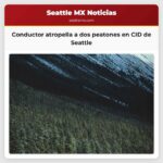 Conductor atropella a dos peatones en CID de Seattle