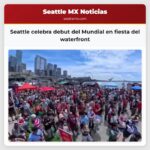 Seattle celebra debut del Mundial en fiesta del waterfront