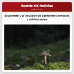 Exgerente UW acusado de agresiones sexuales a adolescentes