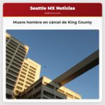 Muere hombre en cárcel de King County