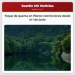 Toque de quema en Pierce restricciones desde el 1 de junio