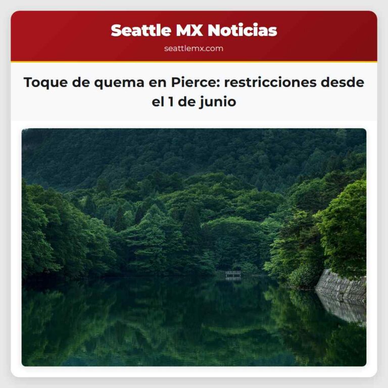 Toque de quema en Pierce restricciones desde el 1 de junio
