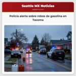 Policía alerta sobre robos de gasolina en Tacoma