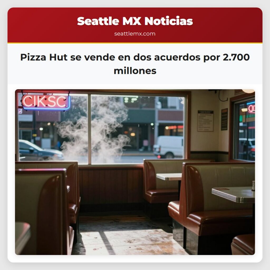Pizza Hut se vende en dos acuerdos por 2.700