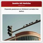 Pasarela peatonal en Kirkland cerrada tras daños