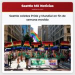 Seattle celebra Pride y Mundial en fin de semana movido