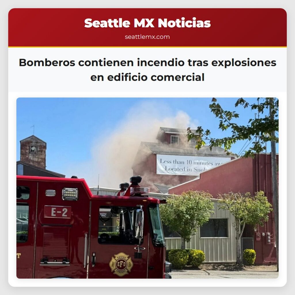 Noticias De Seattle 1 Bomberos contienen incendio tras explosiones en