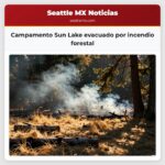 Campamento Sun Lake evacuado por incendio forestal