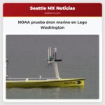 NOAA prueba dron marino en Lago Washington