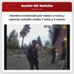 Hombre condenado por matar a novia y reportar suicidio recibe 7 años y 6 meses